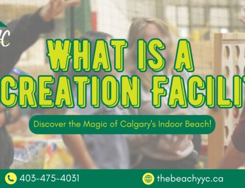 What is a Recreation Facility? Discover the Magic of Calgary’s Indoor Beach!